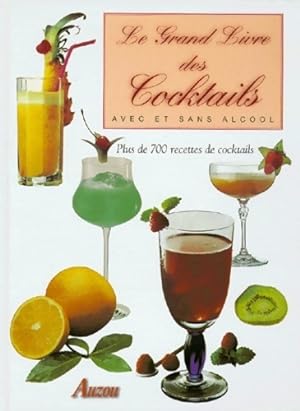 Le grand livre des cocktails - Collectif