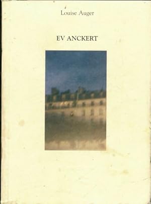 Image du vendeur pour Ev anckert - Louise Auger mis en vente par Book Hmisphres