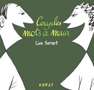 Seller image for Couples mots ? maux - Lise Servet for sale by Book Hmisphres