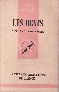 Seller image for Les dents - P.-L. Rousseau for sale by Book Hmisphres