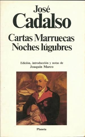 Imagen del vendedor de Cartas marruecas / Noches lugubres - Jose Cadalso a la venta por Book Hémisphères