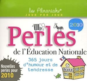 Image du vendeur pour Perles de l'?ducation nationale 2010 - Laurent Loiseau mis en vente par Book Hmisphres
