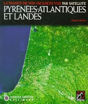 Pyrénées atlantique et Landes - Collectif