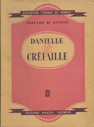 Seller image for Danielle de Cr?faille - Edouard De Keyser for sale by Book Hmisphres
