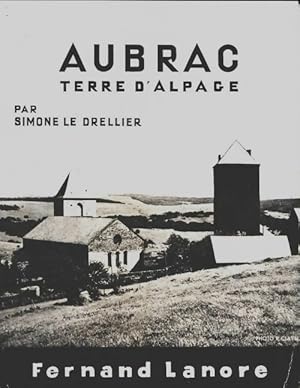 Aubrac terre d'alpage - Simone Le Drellier