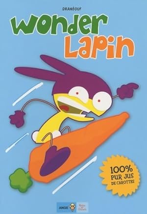 Bild des Verkufers fr Wonder lapin Tome I 100% pur jus de carottes - Dran?ouf zum Verkauf von Book Hmisphres