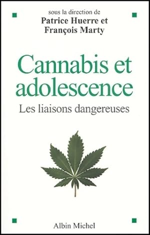 Imagen del vendedor de Cannabis et adolescence : Les liaisons dangereuses. Sous la direction de patrice huerre et Fran?ois marty - Anonyme a la venta por Book Hmisphres