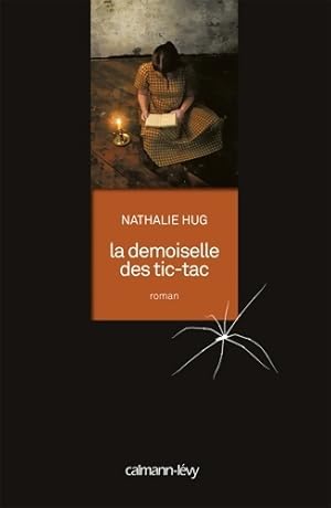 Image du vendeur pour La demoiselle des tic-tac - Nathalie Hug mis en vente par Book Hmisphres