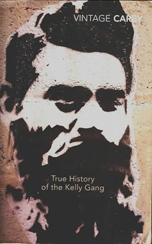 Image du vendeur pour True history of the Kelly gang - Peter Carey mis en vente par Book Hmisphres