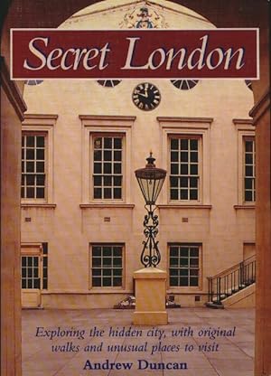 Secret London - Andrew Duncan