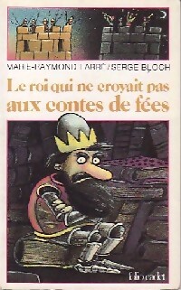 Bild des Verkufers fr Le roi qui ne croyait pas aux contes de f?e - Marie Farr? zum Verkauf von Book Hmisphres