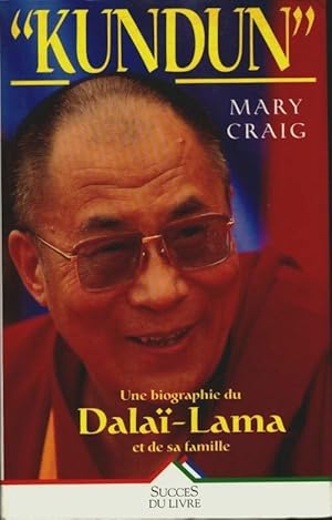 Image du vendeur pour Kundun : La v?ritable histoire du Dala?-lama - Craig mis en vente par Book Hmisphres