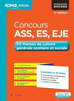 Image du vendeur pour Concours ASS, ES, EJE. 30 th?mes de culture g?n?rale sanitaire et sociale 2017-2018 - Laurence Rambour mis en vente par Book Hmisphres