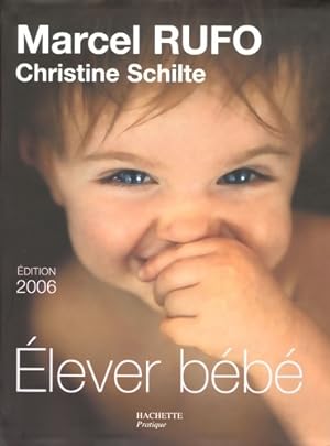 élever bébé 2006 - Christine Schilte
