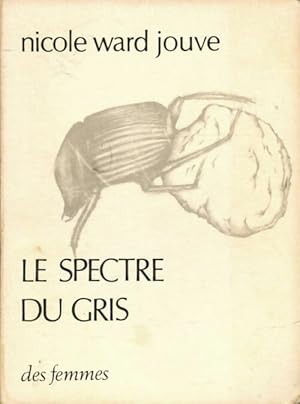 Seller image for Le spectre du gris - Nicole Ward Jouve for sale by Book Hmisphres