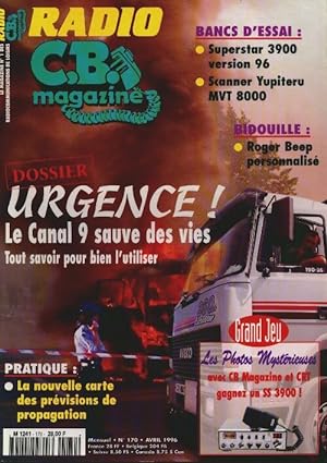 Radio CB Magazine n?170 : Urgence ! Le Canal 9 sauve des vies - Collectif