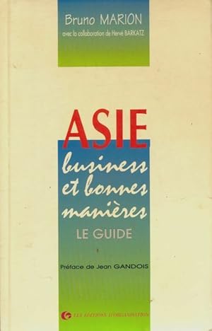 Seller image for Asie, business et bonnes mani?res - Bruno Marion for sale by Book Hmisphres