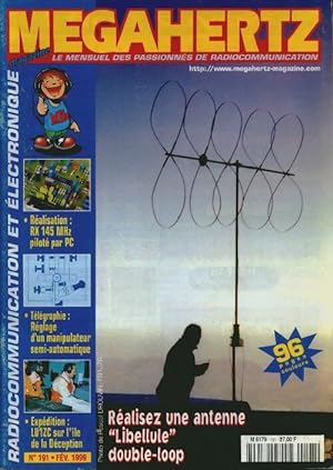 Megahertz magazine n 191 : R alisez une antenne "Libellule" double-loop - Collectif