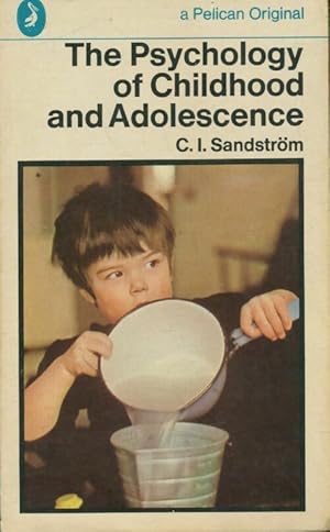 Imagen del vendedor de The psychology of childhood and adolescence - C. I. Sandstrom a la venta por Book Hmisphres