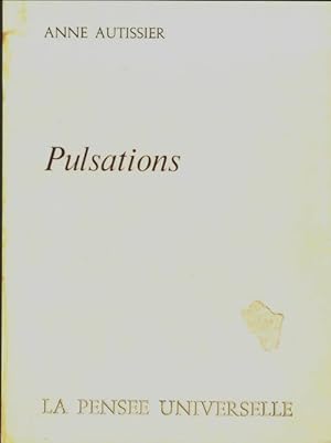 Seller image for Pulsations - Anne Autissier for sale by Book Hmisphres