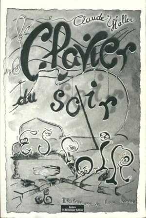 Immagine del venditore per Clavier du soir - Claude Haller venduto da Book Hmisphres