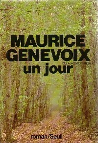 Image du vendeur pour Un jour - Maurice Genevoix mis en vente par Book Hmisphres
