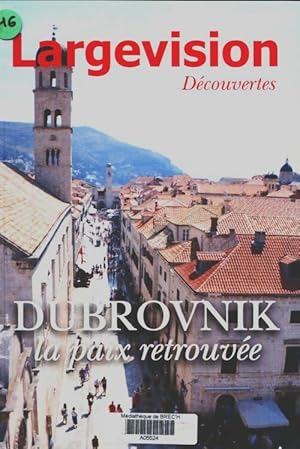 Dubrovnik, la paix retrouv?e - Claude Four