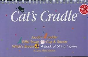 Cat's cradle : A book of string figures - Anne Akers Jonhson