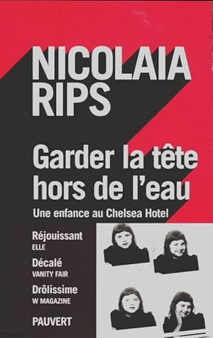 Seller image for Garder la t?te hors de l'eau - Nicolaia Rips for sale by Book Hmisphres