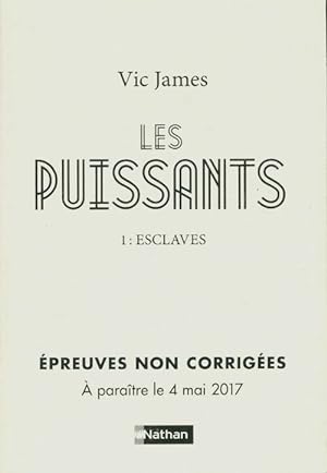 Bild des Verkufers fr Les puissants Tome I: Esclaves - Vic James zum Verkauf von Book Hmisphres