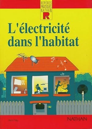 L'électricité dans l'habitat - Henri Ney
