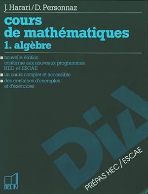 Cours de mathématique Tome I : Algèbre - J. Harari