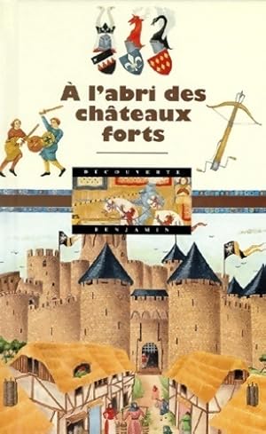 Imagen del vendedor de A l'abri des ch?teaux forts - Marie Farr? a la venta por Book Hmisphres