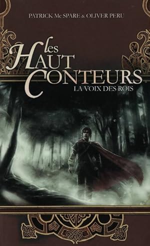 Image du vendeur pour Les Hauts conteurs Tome I : La voix des rois - Oliver Peru mis en vente par Book Hmisphres