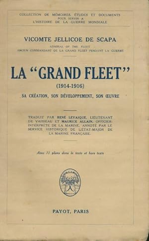 Immagine del venditore per La grand Fleet 1914-1916 - Jellicoe De Scapa venduto da Book Hmisphres