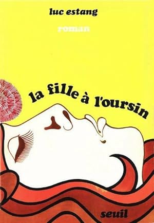 Seller image for La fille ? l'oursin - Luc Estang for sale by Book Hmisphres
