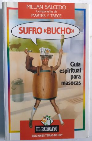 Imagen del vendedor de Sufro "bucho". Gua espiritual para masocas a la venta por Librera Ofisierra