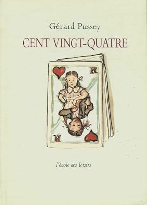 Seller image for Cent vingt-quatre - G?rard Pussey for sale by Book Hmisphres