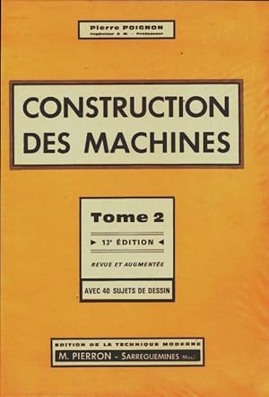 Imagen del vendedor de Construction des machines Tome II - Pierre Poignon a la venta por Book Hmisphres