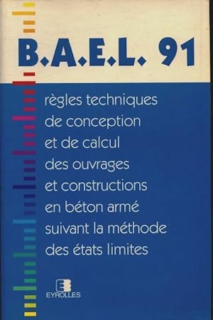 B. A. E. L. 91 - Normalisation Du Batiment-Dtu