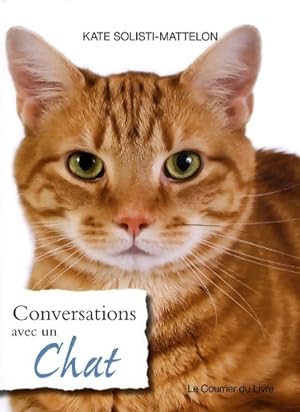 Immagine del venditore per Conversation avec un chat - Kate Solisti Mattelon venduto da Book Hmisphres