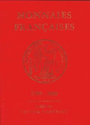 Monnaies françaises 1789-2009 - Victor Gadoury