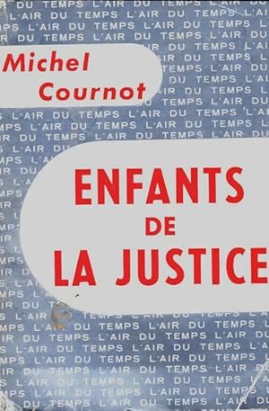 Seller image for Enfants de la justice - Michel Cournot for sale by Book Hmisphres