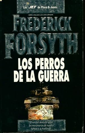 Imagen del vendedor de Los Perros de la guerra - Frederick Forsyth a la venta por Book Hmisphres