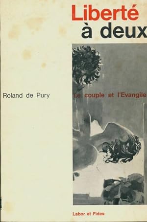 Imagen del vendedor de Libert? ? deux - Roland De Pury a la venta por Book Hmisphres