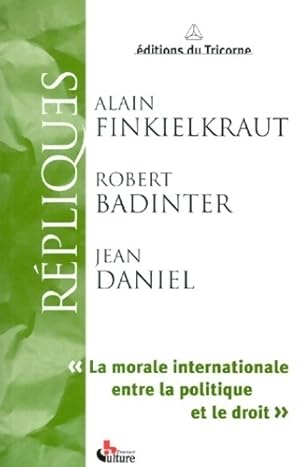 Image du vendeur pour La Morale internationale entre la politique et le droit - Alain Finkielkraut mis en vente par Book Hmisphres