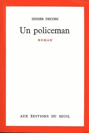 Image du vendeur pour Un policeman - Didier Decoin mis en vente par Book Hmisphres