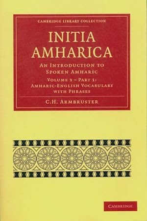 Initia Amharica Tome III Part I - C.H. Armbruster