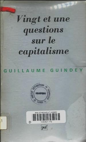 Imagen del vendedor de Vingt-et-une questions sur le capitalisme - Guillaume Guindey a la venta por Book Hmisphres