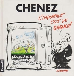 Seller image for L'important c'est de gagner?! - Bernard Chenez for sale by Book Hmisphres